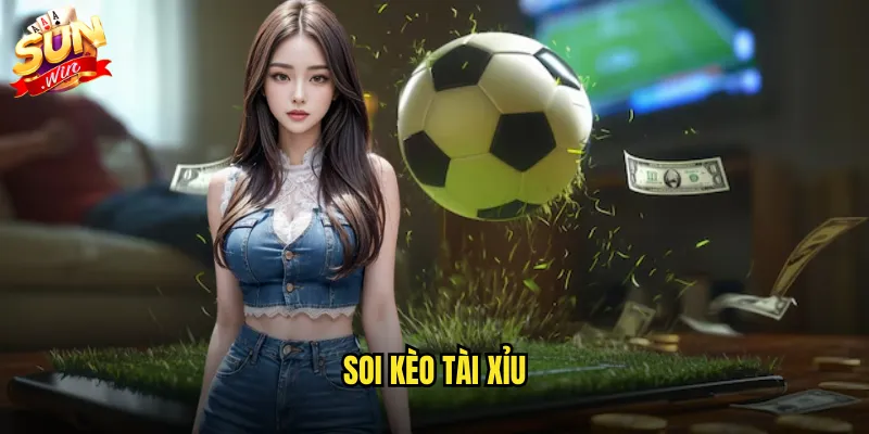 soi kèo tài xỉu